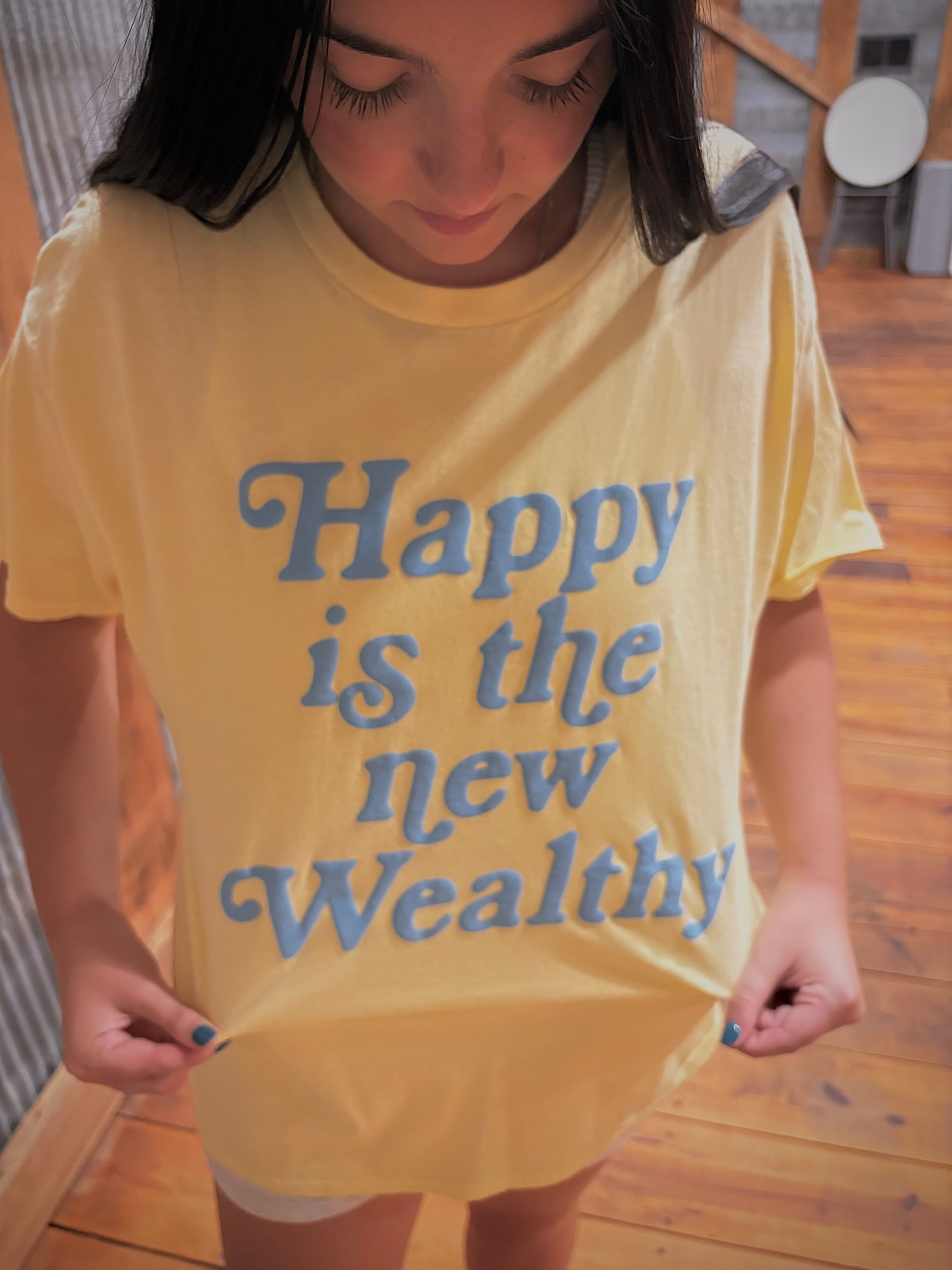 Happy Wealthy Shirt